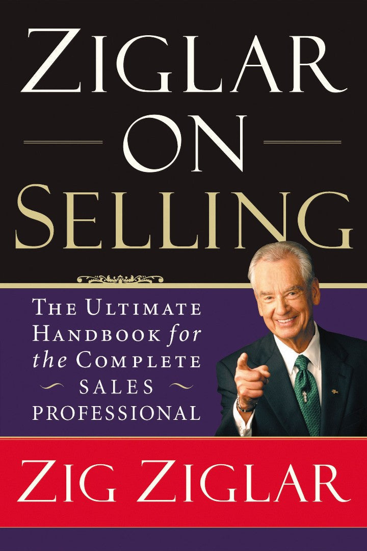 Ziglar on Selling - Re-vived