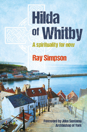 Hilda Of Whitby - Re-vived