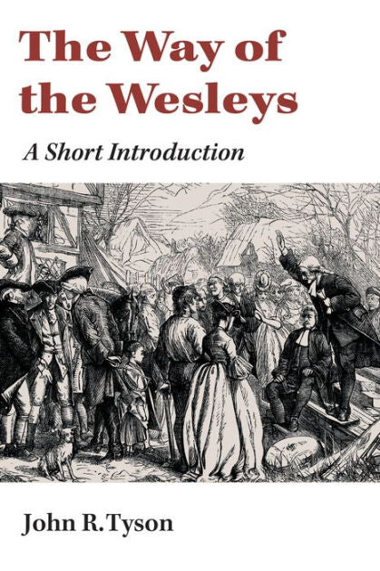 The Way of the Wesleys - Re-vived
