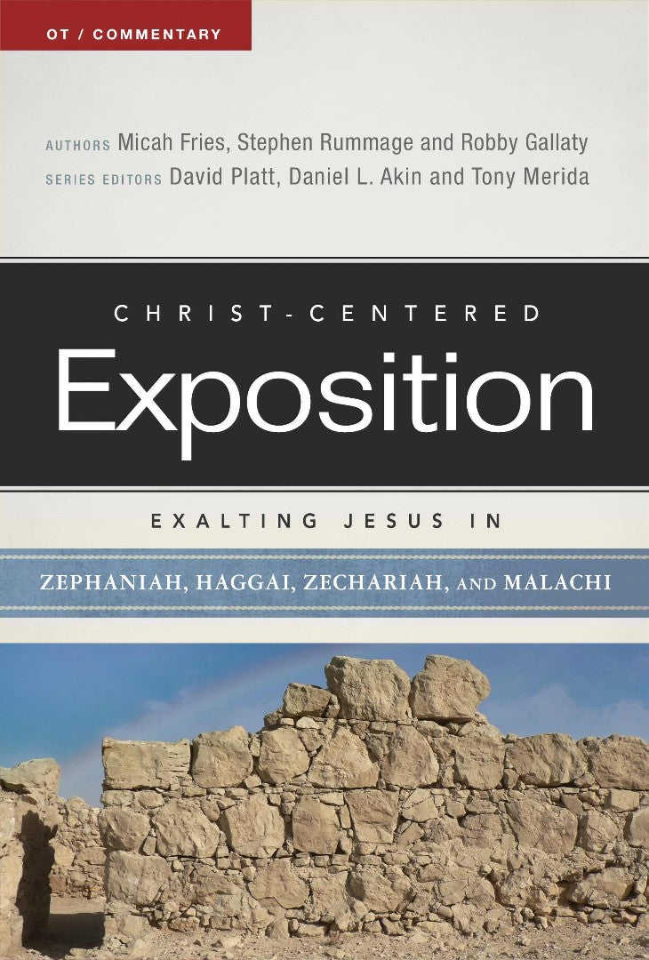 Exalting Jesus In Zephaniah, Haggai, Zechariah, And Malachi - Re-vived