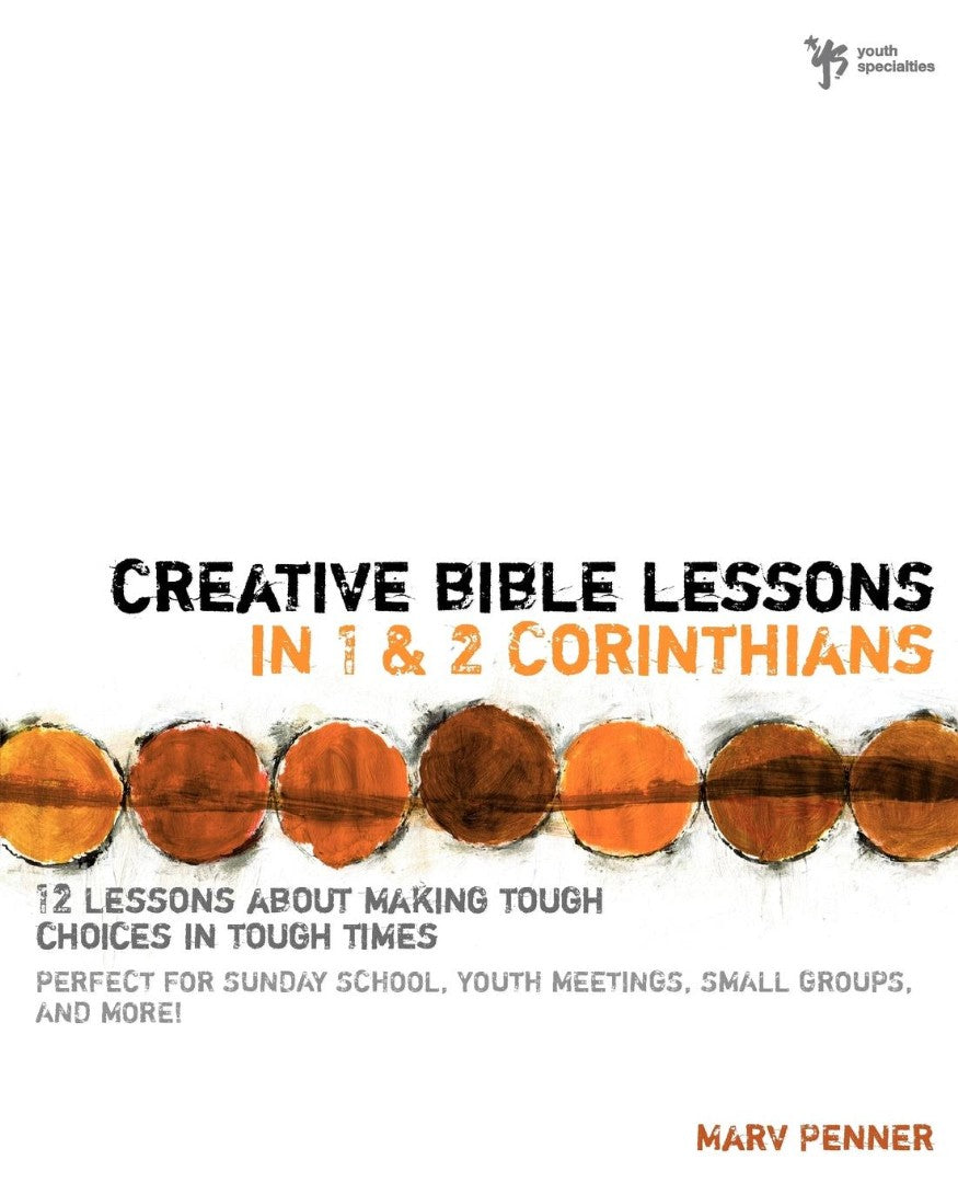 Creative Bible Lessons In 1 And 2 Corinthians - Re-vived