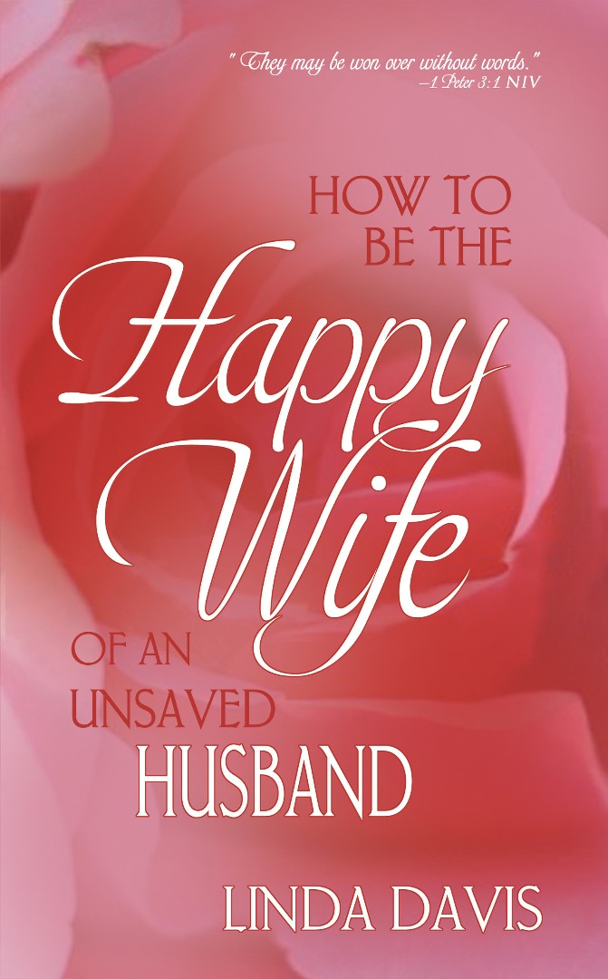 How To Be Happy Wife Of An Unsaved Husband - Re-vived