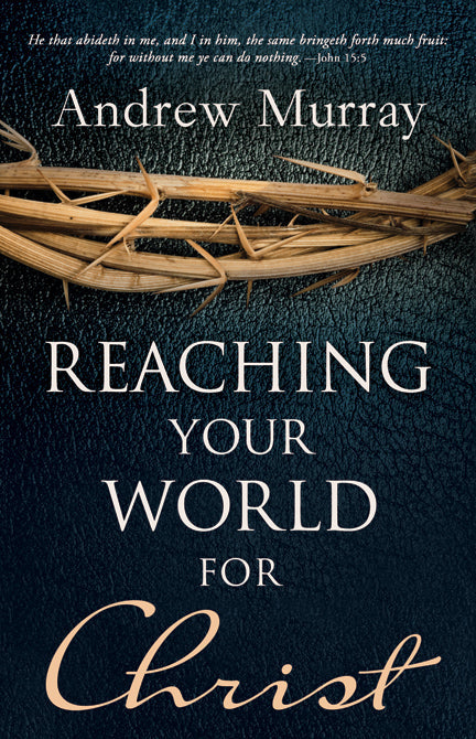 Reaching Your World For Christ - Re-vived