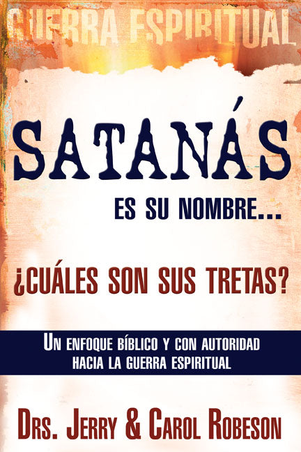 Satanás Es Su Nombre... ¿cuáles Son Sus Tretas? - Re-vived