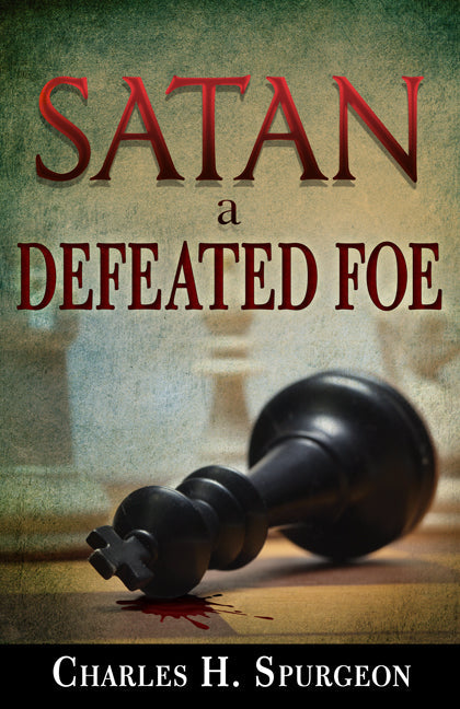 Satan A Defeated Foe - Re-vived