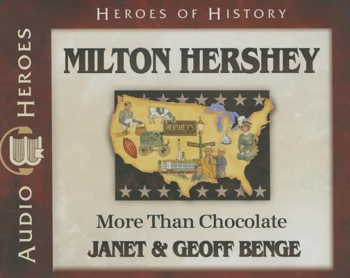 Milton Hershey - Re-vived