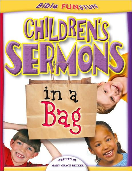 Children'S Sermons In A Bag - Re-vived