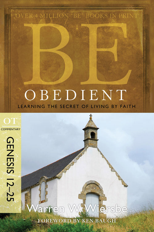 Be Obedient (Genesis 12-25) - Re-vived