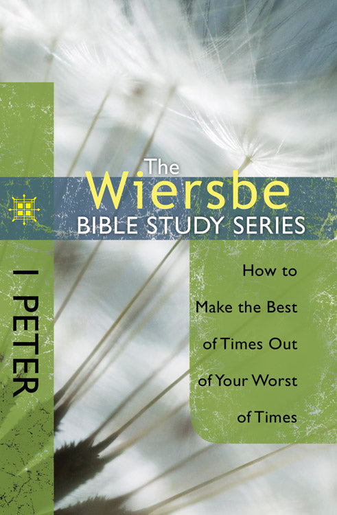 The Wiersbe Bible Study Series: 1 Peter - Re-vived