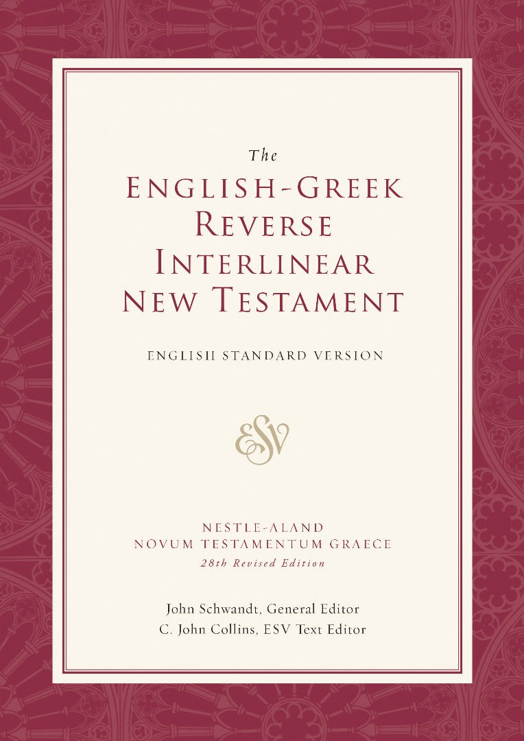 ESV English-Greek Reverse Interlinear New Testament - Re-vived