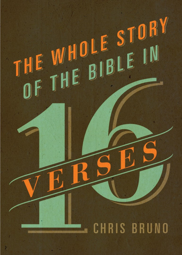 The Whole Story Of The Bible In 16 Verses - Re-vived