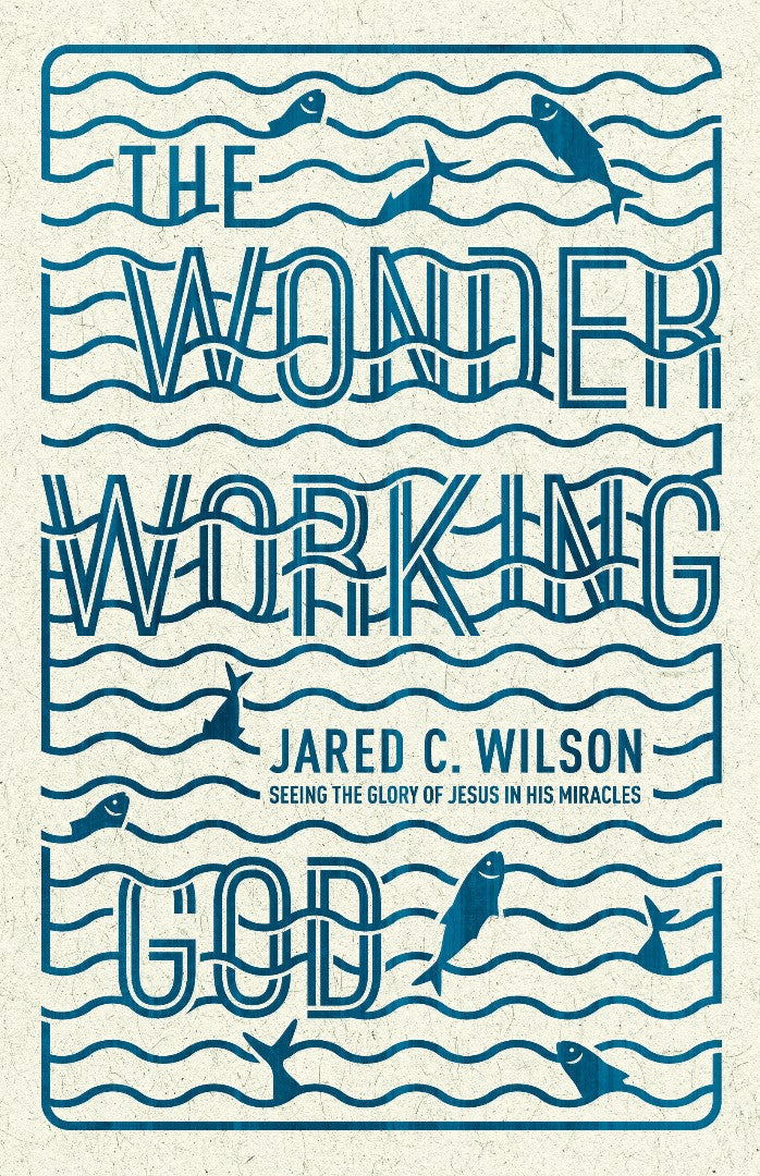The Wonder-Working God - Re-vived