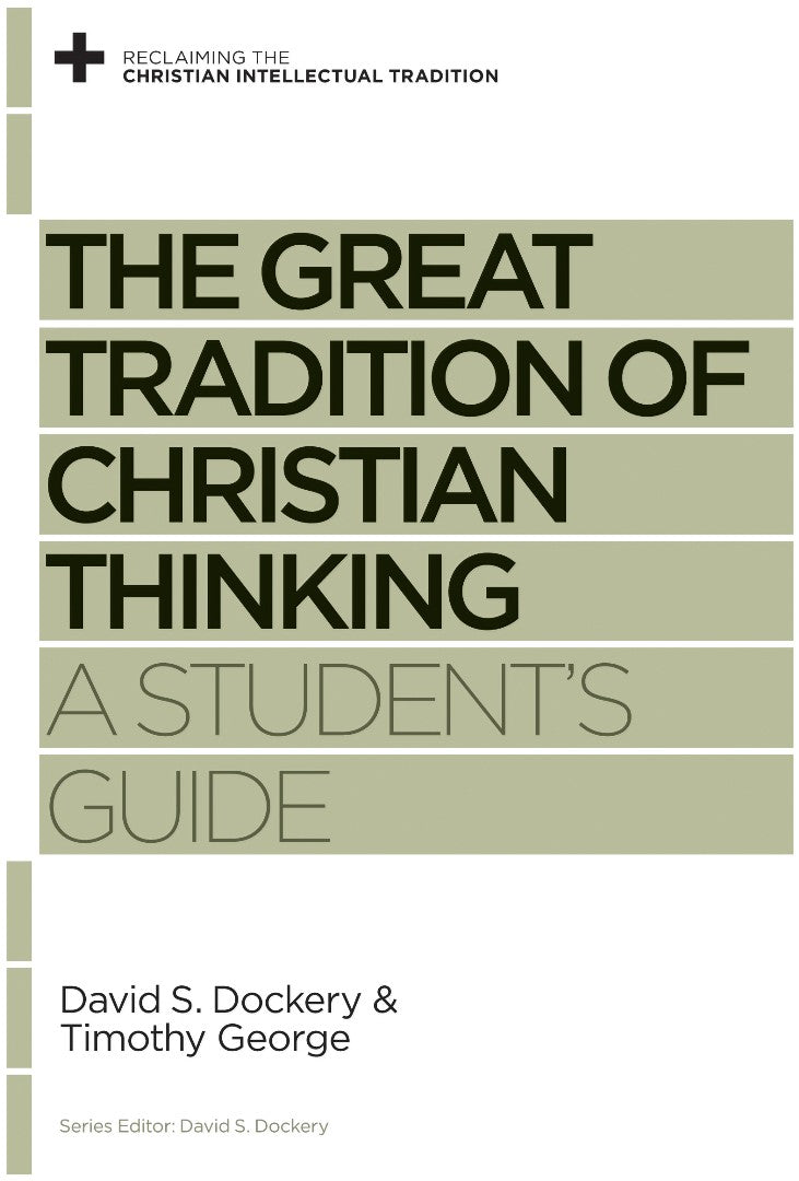 The Great Tradition Of Christian Thinking - Re-vived