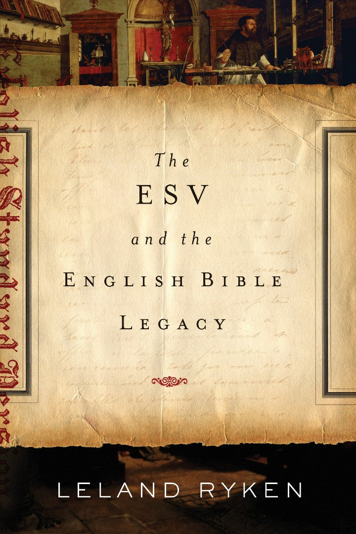 The ESV And The English Bible Legacy - Re-vived