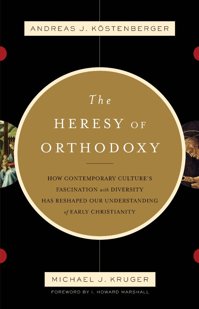The Heresy Of Orthodoxy - Re-vived