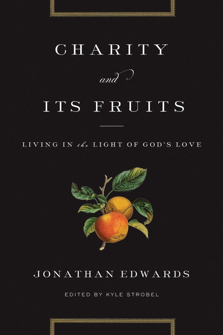 Charity And Its Fruits - Re-vived