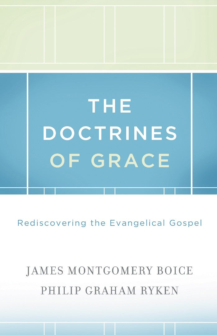 The Doctrines Of Grace - Re-vived