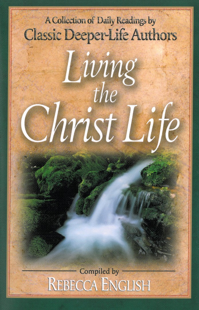 Living The Christ Life - Re-vived