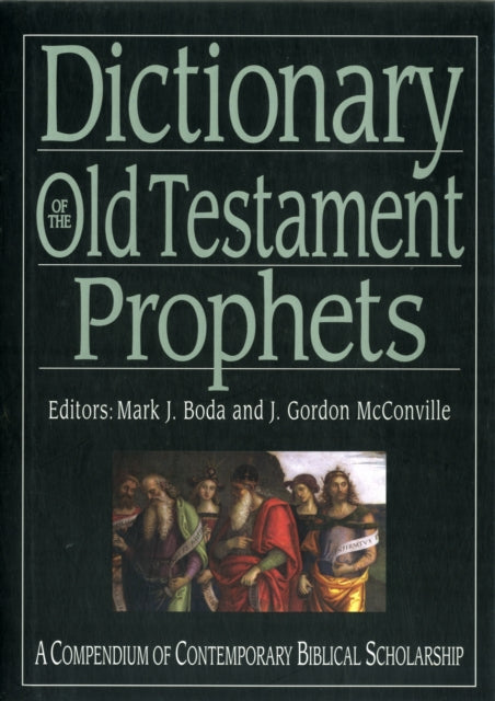 Dictionary of the Old Testament: Prophets - Re-vived