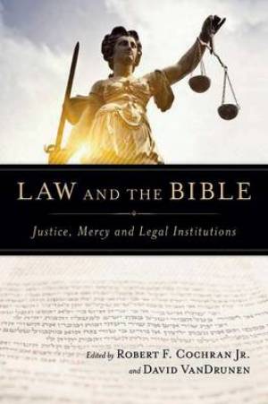 Law And The Bible - Re-vived