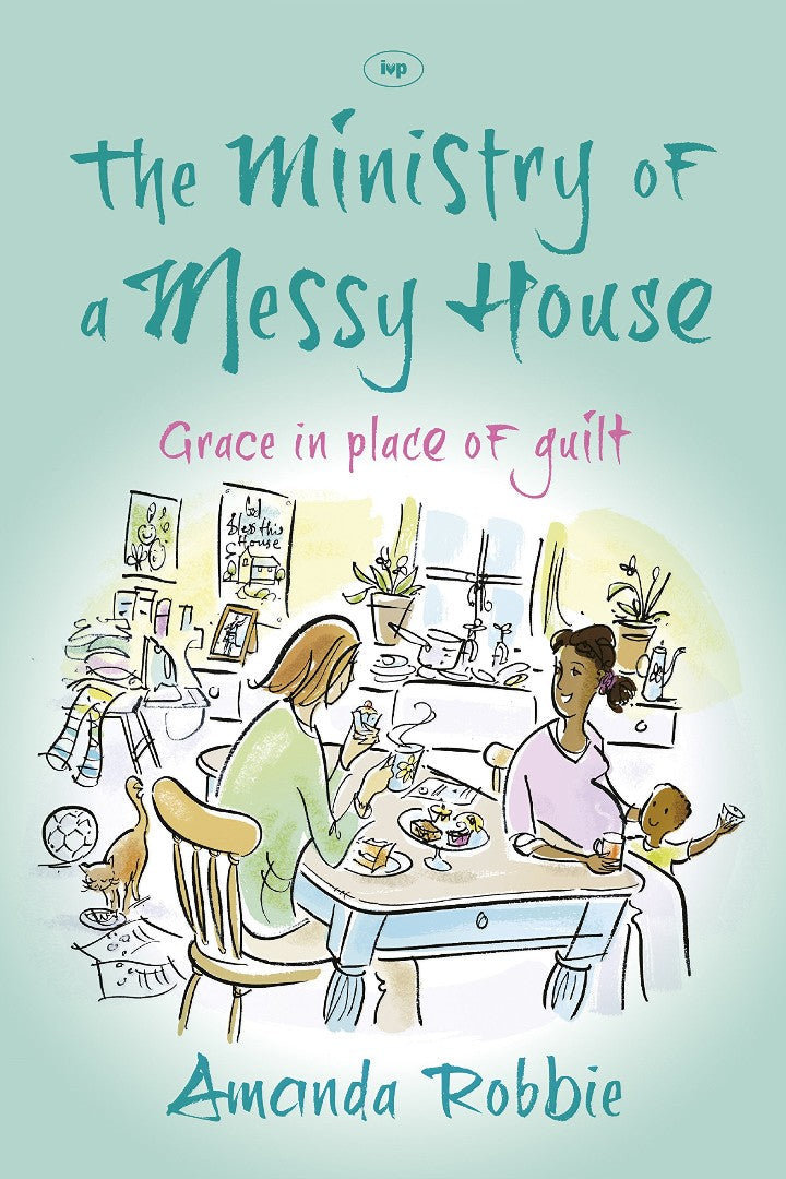 The Ministry Of A Messy House - Re-vived