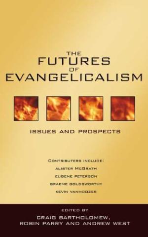 The Futures Of Evangelicalism - Re-vived
