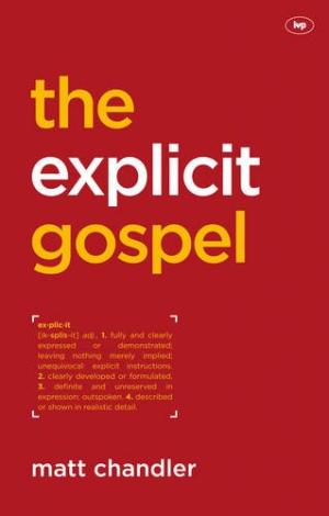 The Explicit Gospel - Re-vived