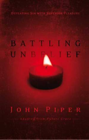 Battling Unbelief - Re-vived