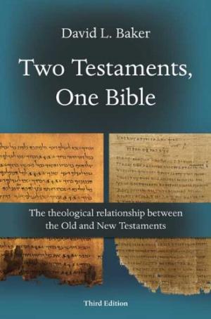 Two Testaments, One Bible (3rd Edition) - Re-vived