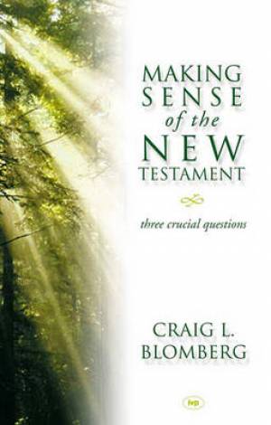 Making Sense of the New Testament - Re-vived