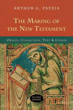 The Making Of The New Testament (2nd Edition) - Re-vived