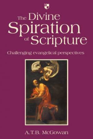 The Divine Spiration of Scripture - Re-vived