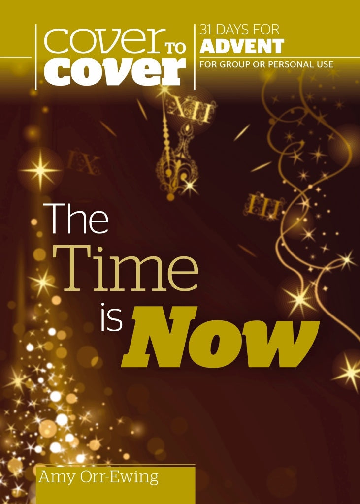 Cover to Cover Advent: The Time Is Now - Re-vived