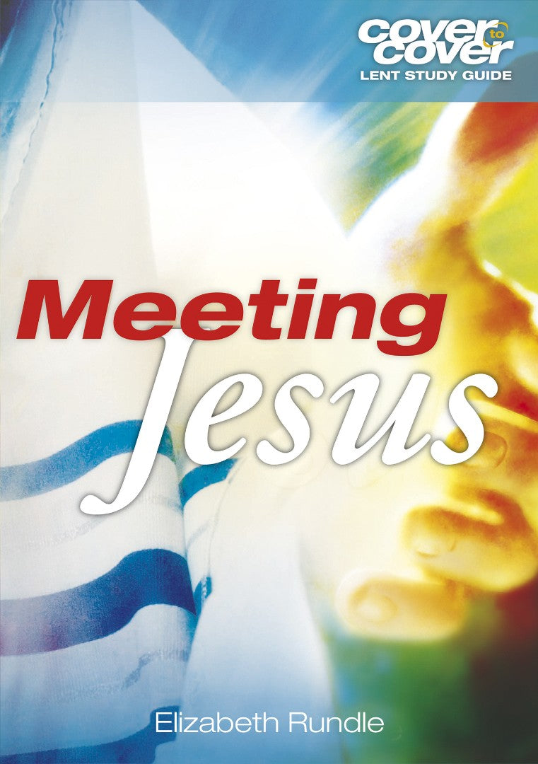 Cover to Cover Lent: Meeting Jesus - Re-vived