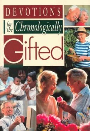Devotions For The Chronologically Gifted - Re-vived