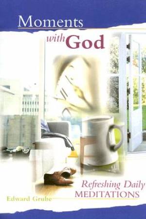 Moments With God: Refreshing Daily Meditations - Re-vived