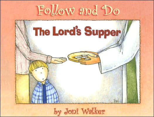 The Lord's Supper Follow And Do - Re-vived