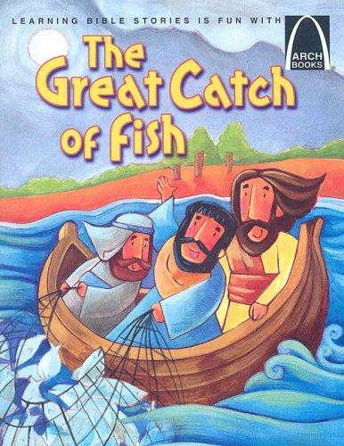 The Great Catch of Fish (Arch Books) - Re-vived
