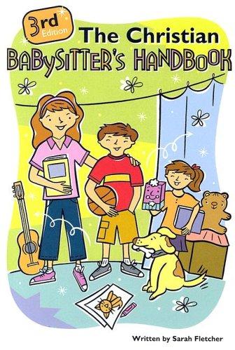 The Christian Babysitter's Handbook, 3Rd Edition - Re-vived