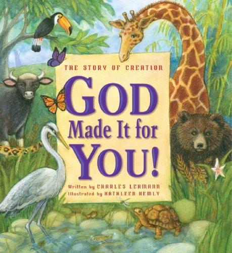 God Made It For You!: The Creation Story - Re-vived