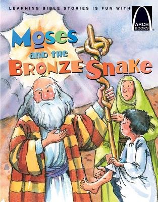Moses and the Bronze Snake (Arch Books) - Re-vived