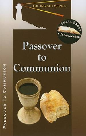 Passover To Communion - Re-vived