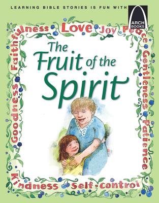 Fruit of the Spirit (Arch Books) - Re-vived