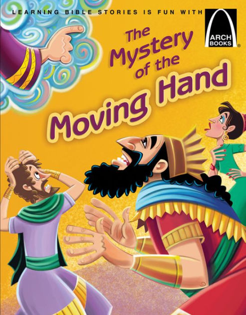 The Mystery of the Moving Hand (Arch Books) - Re-vived