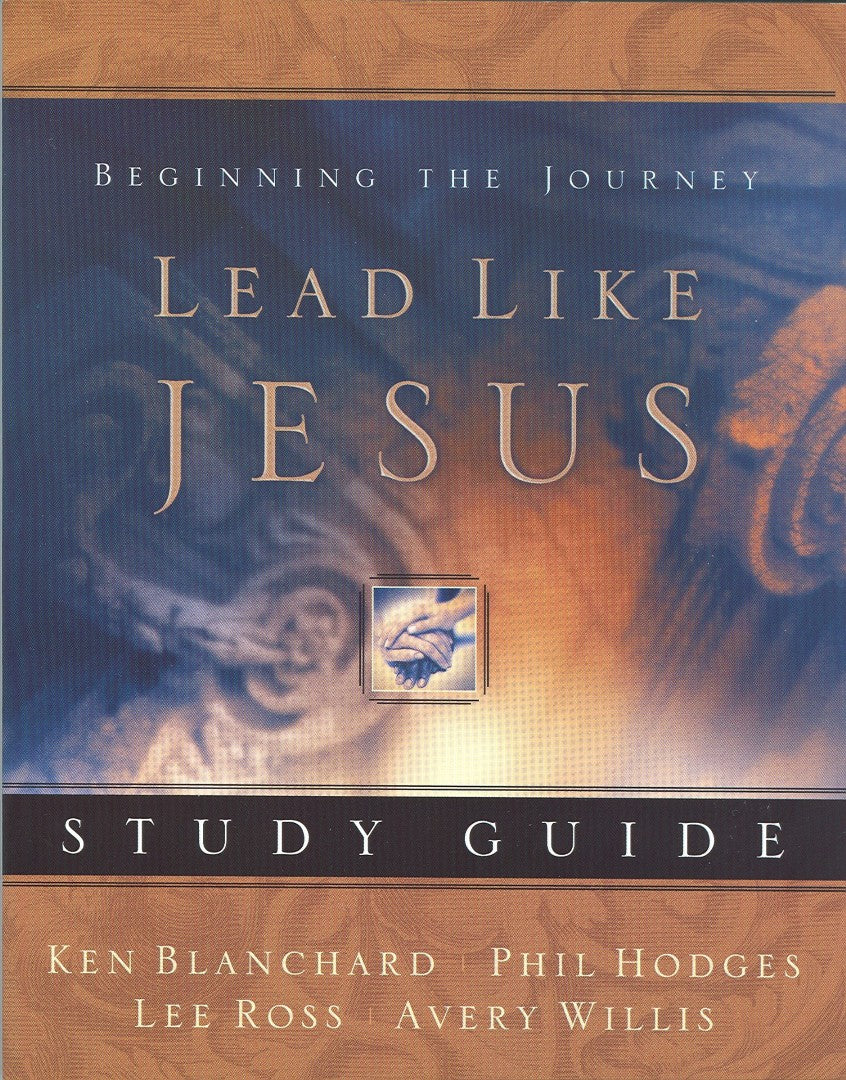 Lead Like Jesus Study Guide - Re-vived