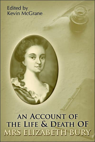 An Account Of The Life & Death Of Mrs. Elizabeth Bury - Re-vived