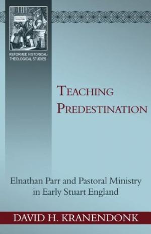 Teaching Predestination - Re-vived