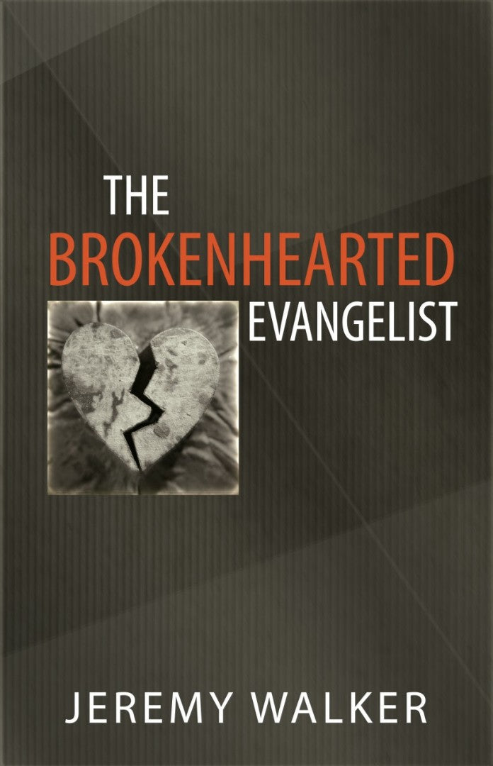 The Brokenhearted Evangelist - Re-vived