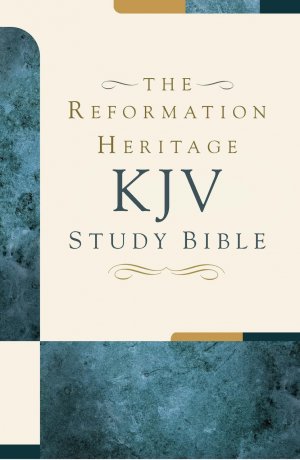 The KJV Reformation Heritage Study Bible - Re-vived