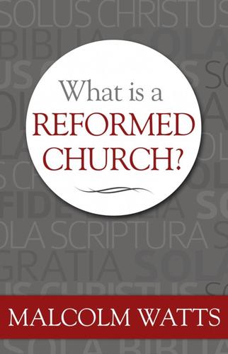 What Is A Reformed Church? - Re-vived